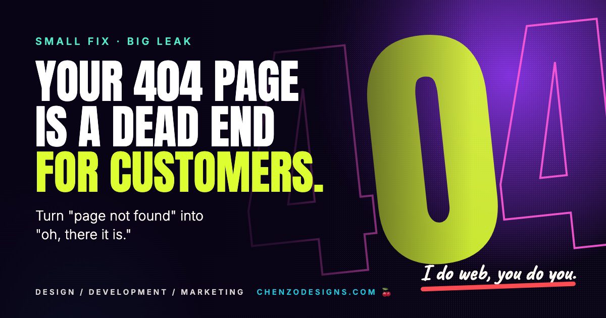 Bold graphic reading "Your 404 page is a dead end for customers." with a giant 404 in lime and pink on a deep purple background